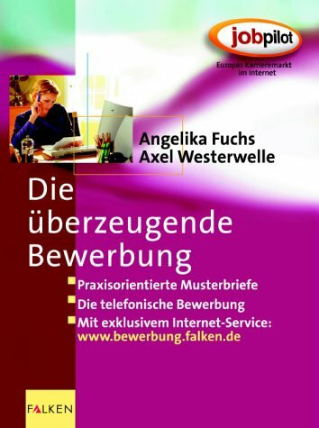 Die überzeugende Bewerbung