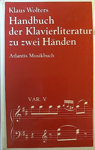 Handbuch der Klavierliteratur. Klaviermusik zu zwei Händen (ATL 6119)
