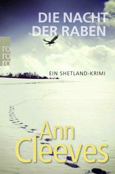 Die Nacht der Raben: . (Die Shetland-Krimis, Band 1)