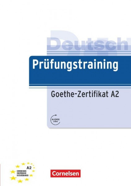 Prüfungstraining DaF A2 - Goethe-Zertifikat A2