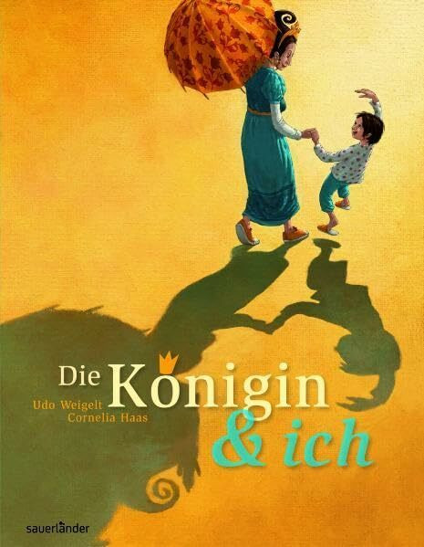 Die Königin und ich (Sauerländer Bilderbuch)