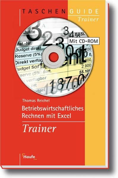 Betriebswirtschaftliches Rechnen mit Excel Trainer