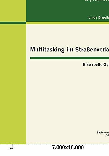 Multitasking im Straßenverkehr: Eine reelle Gefahr?