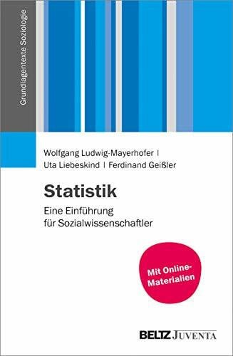 Statistik: Eine Einführung für Sozialwissenschaftler (Grundlagentexte Soziologie)