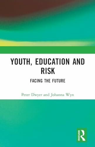 Youth, Education and Risk: Facing the Future