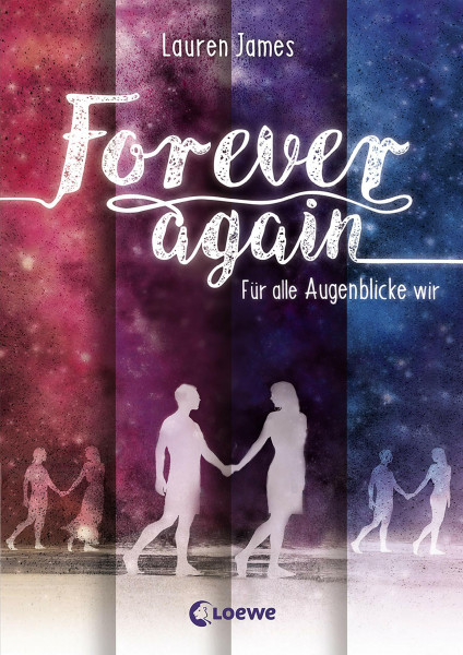 Forever Again (Band 1) - Für alle Augenblicke wir: Jugendbuch, Liebesroman ab 14 Jahre