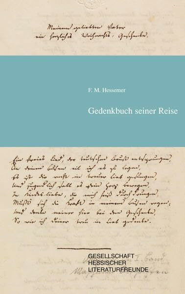 Friedrich Maximilian Hessemer Gedenkbuch seiner Reise: Reise nach Italien und Ägypten 1827-1830