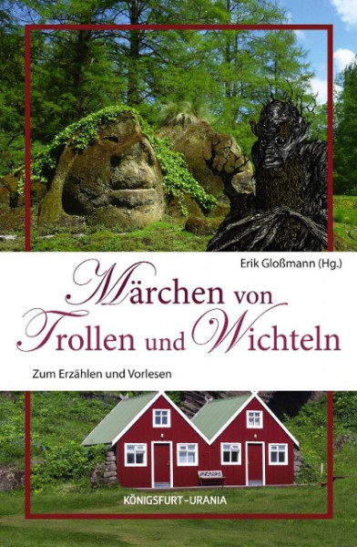 Märchen von Trollen und Wichteln