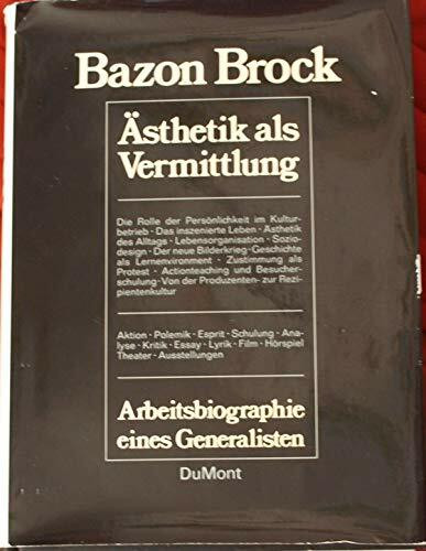 Ästhetik als Vermittlung. Arbeitsbiographie eines Generalisten