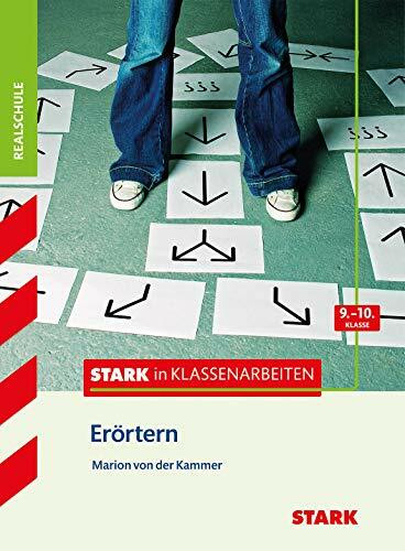STARK Stark in Deutsch - Realschule - Erörtern 9./10. Klasse (STARK-Verlag - Training)