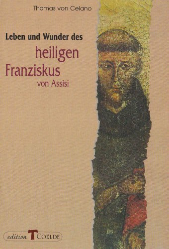 Leben und Wunder des heiligen Franziskus von Assisi