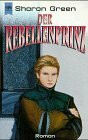 Der Rebellenprinz: Roman