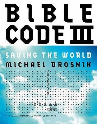 Bible Code III: Saving the World