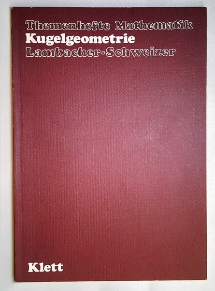 Kugelgeometrie. Schülerbuch mit Sternkarte und Lösungen der Aufgaben