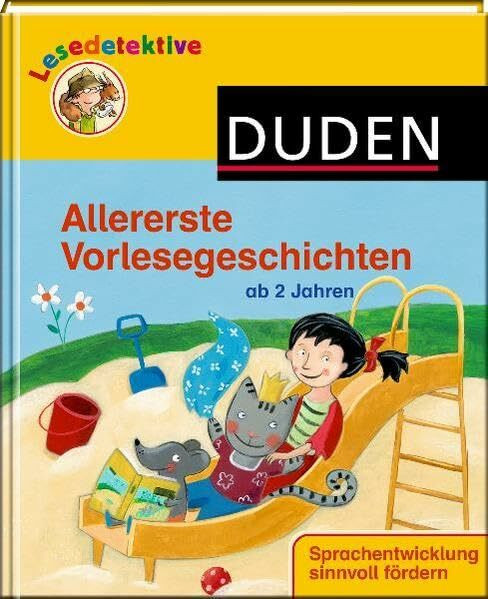 Allererste Vorlesegeschichten: Ab 2 Jahren (Duden Lesedetektive)