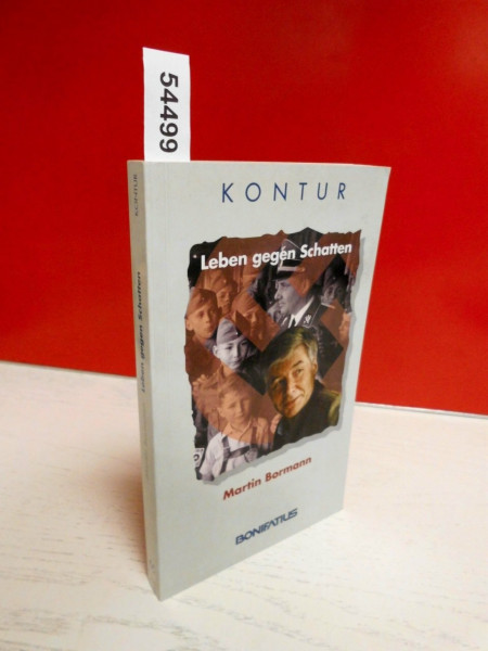 Leben gegen Schatten: gelebte Zeit - geschenkte Zeit , Begegnungen, Erfahrungen, Folgerungen