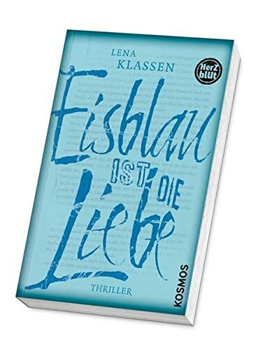 Herzblut: Eisblau ist die Liebe: Thriller