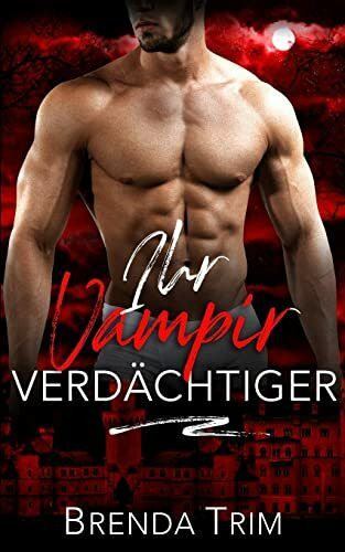 Ihr Vampir Verdächtiger (Mitternacht Doms, Band 11)