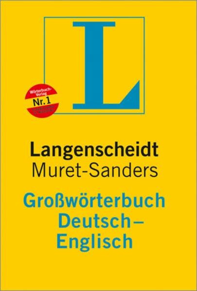 Langenscheidt Großwörterbuch Deutsch-Englisch (Muret-Sanders): Langenscheidts Grossworterbuch Deutsch-Englisch - Muret-Sanders