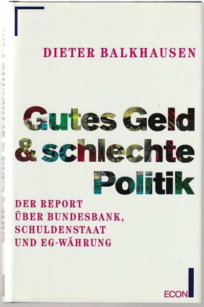 Gutes Geld & schlechte Politik