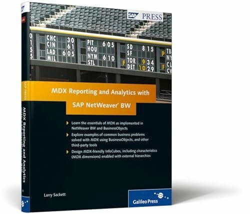 MDX Reporting and Analytics with SAP NetWeaver BW: An Up-to-Date Guide for Business Intelligence Reporting and Analytics with SAP (SAP PRESS: englisch)
