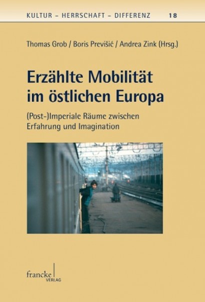 Erzählte Mobilität im östlichen Europa