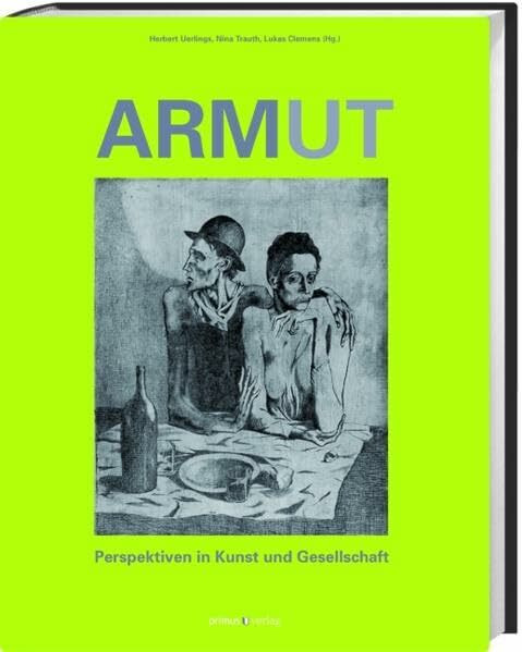 Armut: Perspektiven in Kunst und Gesellschaft