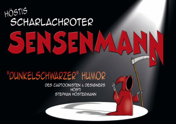 Höstis scharlachroter Sensenmann: dunkelschwarzer Humor