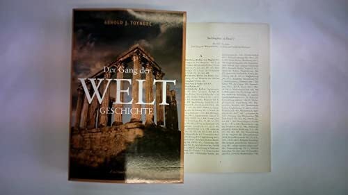 Der Gang der Weltgeschichte: Aufstieg und Verfall der Kulturen