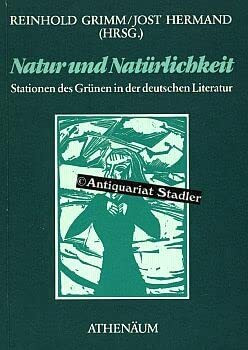 Natur und Natürlichkeit. Stationen des Grünen in der deutschen Literatur