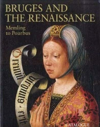 BRUGGE/RENAISSANCE MEMLING/POURBUS E/SC