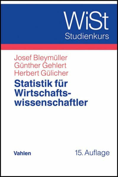 Statistik für Wirtschaftswissenschaftler (WiST-Studienkurs)