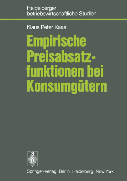 Empirische Preisabsatzfunktionen bei Konsumgütern (Betriebswirtschaftliche Studien)
