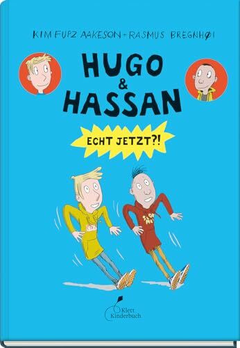 Hugo & Hassan – Echt jetzt?!: Der 3. Band der witzigen und wilden Comic-Reihe: Hugo & Hassan, Band 3