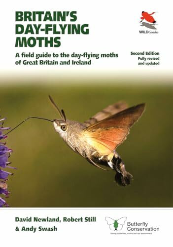 Britain's Day-Flying Moths: A Field Guide to the Day-Flying Moths of Great Britain and Ireland...