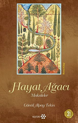 Hayat Ağacı: Makaleler - Birinci Kitap