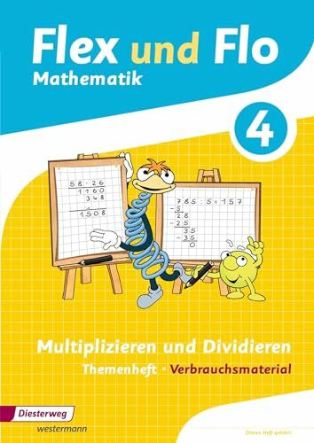 Flex und Flo - Ausgabe 2014: Themenheft Multiplizieren und Dividieren 4 Verbrauchsmaterial