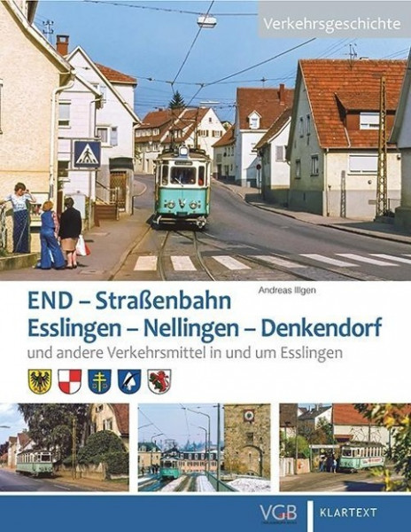 Die END. Straßenbahn Esslingen - Nellingen - Denkendorf