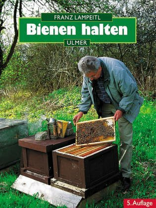 Bienen halten. Eine Einführung in die Imkerei