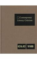 Contemporary Literary Criticism: Excerpts from Criticism of the Works of Today's Novelists, Poets, Playwrights, Short Story Writers, Scriptwriters, and Other Creative Writers