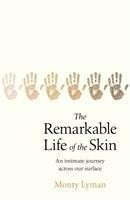 The Remarkable Life of the Skin