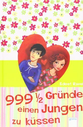 999 1/2 Gründe, einen Jungen zu küssen