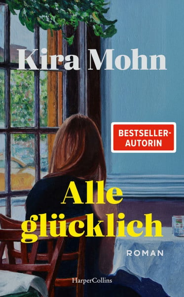Alle glücklich: Roman | Was ist, wenn man glücklich sein sollte, es aber nicht fühlt? | Über die Psychologie der Familie | Fesselnd, bewegend und voller Wucht | SPIEGEL-Bestsellerautorin