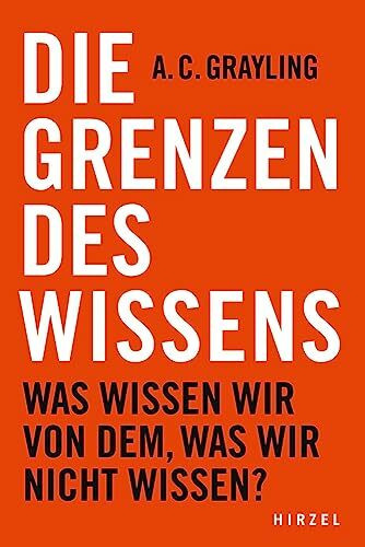 Die Grenzen des Wissens. Was wissen wir von dem, was wir nicht wissen? | Unsere Entdeckungen zeigen: Zunehmendes Wissen steigert unsere Unwissenheit. ... Wissen steigert unsere Unwissenheit.