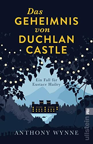 Das Geheimnis von Duchlan Castle: Ein Fall für Eustace Hailey | klassische Agatha-Christie-Spannung very British