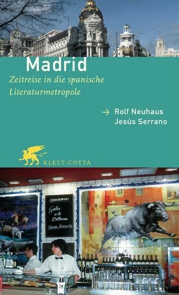 Madrid: Zeitreise in die spanische Literaturmetropole