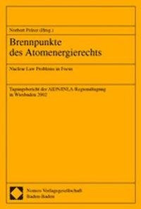 Brennpunkte des Atomenergierechts