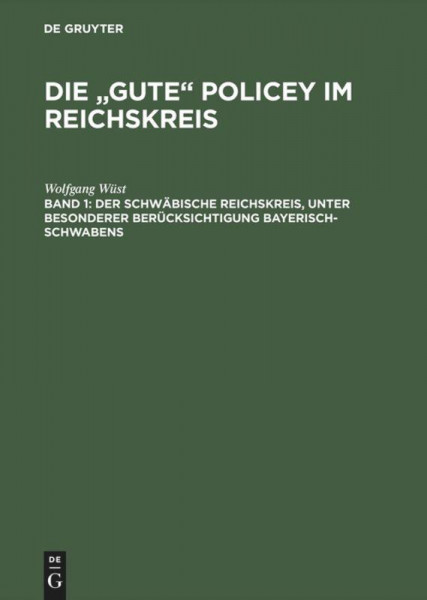 Der Schwäbische Reichskreis, unter besonderer Berücksichtigung Bayerisch-Schwabens