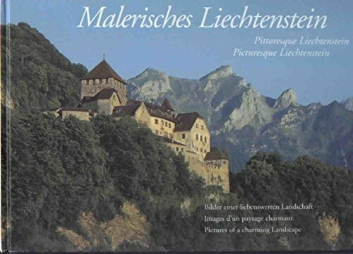 Malerisches Liechtenstein: Bilder einer liebenswerten Landschaft