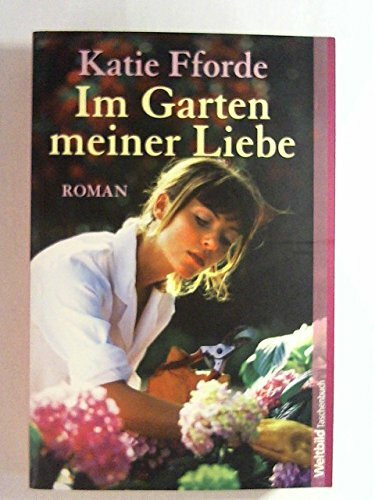 Im Garten meiner Liebe